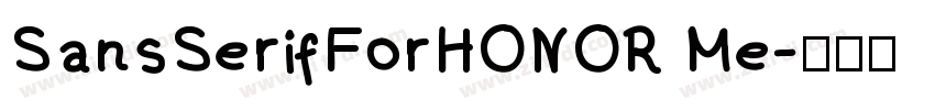 SansSerifForHONOR Me字体转换
